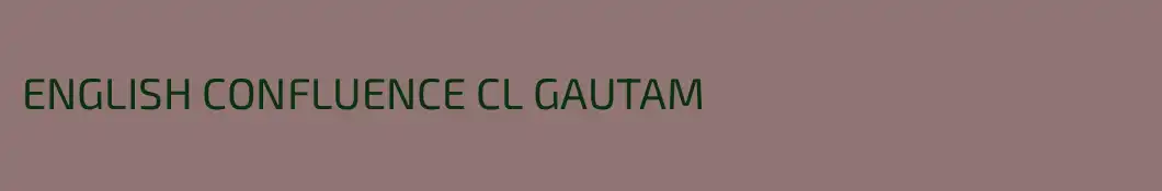 ENGLISH CONFLUENCE CL GAUTAM